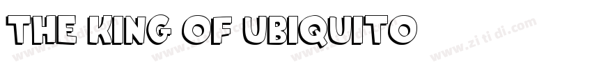 THE KING OF UBIQUITO字体转换 THE KING OF UBIQUITO字体转换